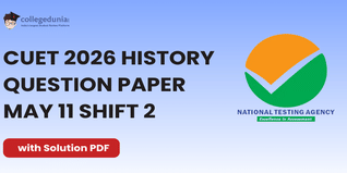 CUET 2026 May 11 Shift 2 History Question Paper- Download Answer Key and Solution PDF